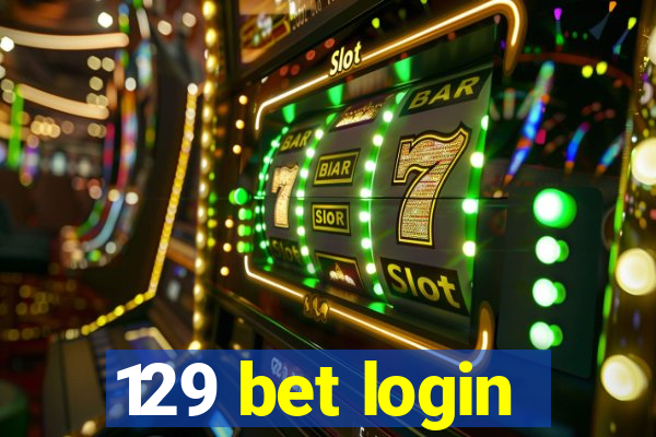 129 bet login